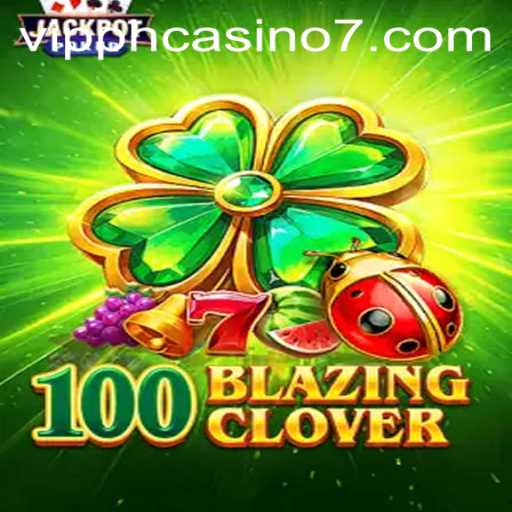 Experience the Thrill of 100BlazingClover: A Deep Dive into the VIP PH Casino Game
