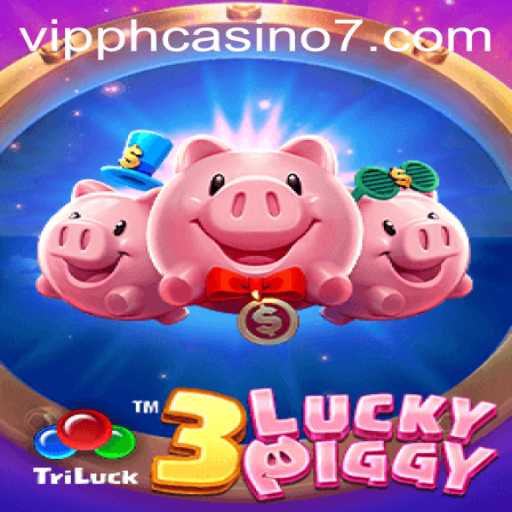 Exploring the Thrills of 3LUCKYPIGGY: A Deep Dive into VIP PH Casino's Popular Game