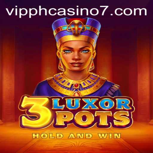Immersive Gaming Experience: Discovering 3LuxorPots in the VIP PH Casino Landscape