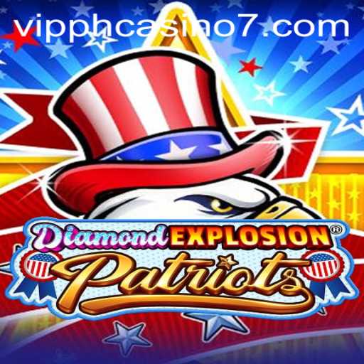 Exploring the Thrills of DiamondExplosionPatriots: The Ultimate Game Experience