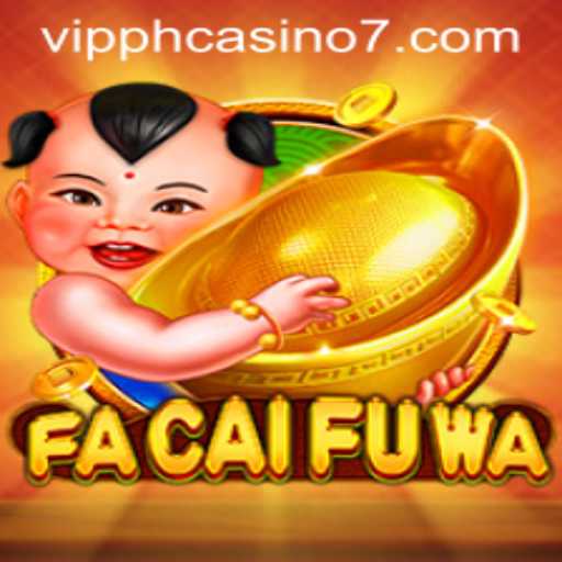 Exploring FaCaiFuWa: The Evolution of VIP PH Casino Gaming
