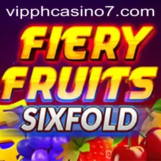 Exciting Gameplay of FieryFruitsSixFold in VIP PH Casino