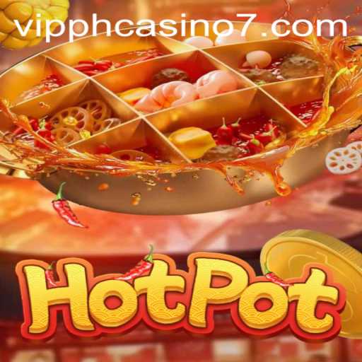 Exploring Hotpot: A Unique VIP Ph Casino Gaming Experience