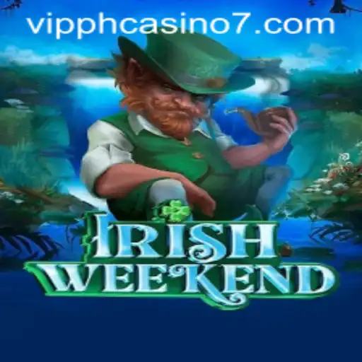 Experience the Thrill of IrishWeekend: A VIP PH Casino Adventure