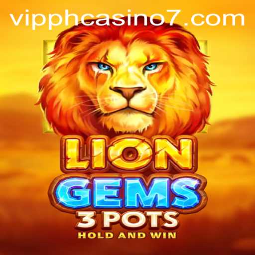 Exploring the Exciting World of LionGems3pots: The New VIP PH Casino Game