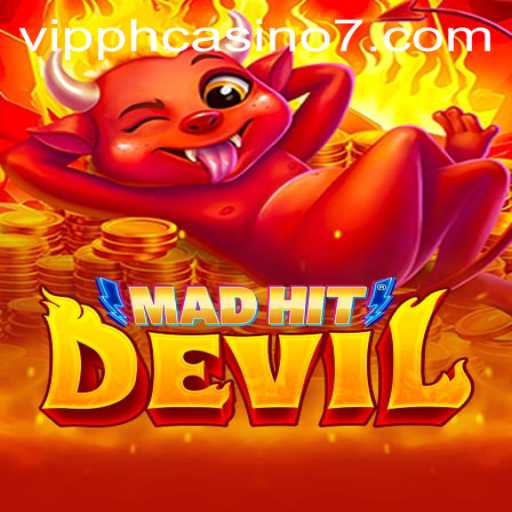 MadHitDevil: A Thrilling Journey in VIP PH Casino