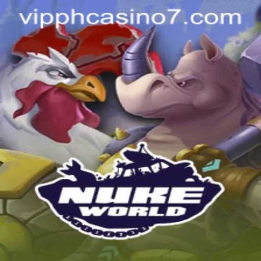 Discovering the Exciting World of NukeWorld and VIP PH Casino