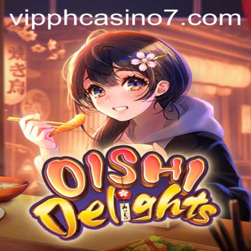 Discover the Thrilling World of OishiDelights in VIP PH Casino