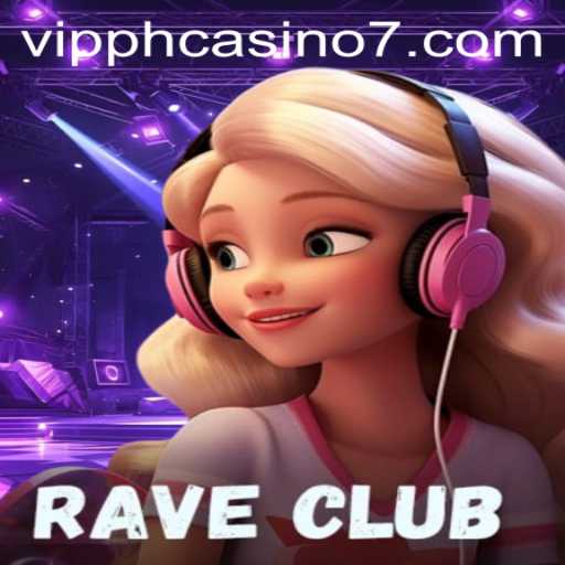 Discover the Thrills of RaveClub: The Ultimate VIP PH Casino Gaming Experience
