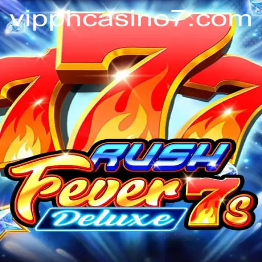 RushFever7sDeluxe: The Thrilling Casino Game Experience at VIP PH Casino